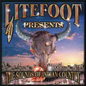 Litefoot - The Sounds Of Indian Country