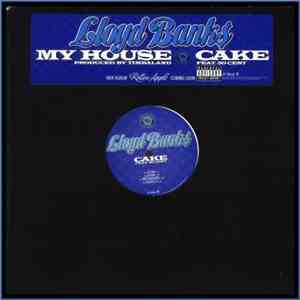 Lloyd Banks - My House / Cake