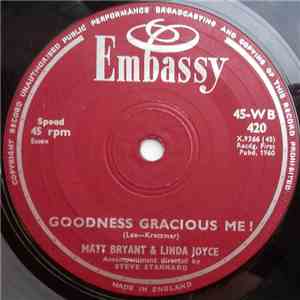 Matt Bryant & Linda Joyce / Steve Stannard And His Group - Goodness Graciou ...