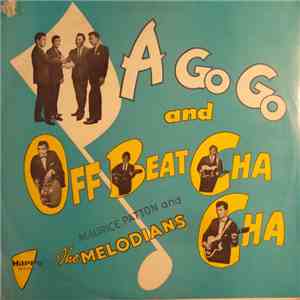 Maurice Patton And The Melodians - A Go Go And Off Beat Cha Cha