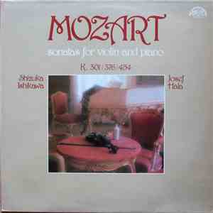 Mozart - Shizuka Ishikawa, Josef Hála - Sonatas For Violin And Piano (K. 30 ...