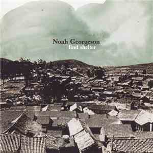 Noah Georgeson - Find Shelter