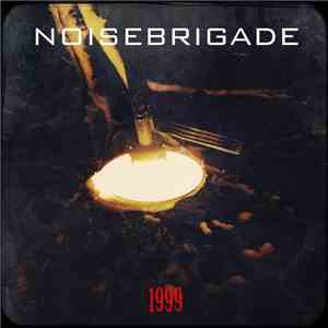 Noisebrigade - 1999