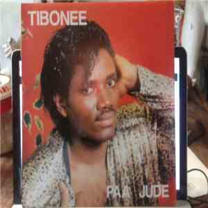 Paa Jude - Tibonee