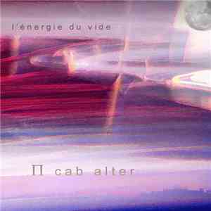 Pi Cab Alter - L'Energie Du Vide