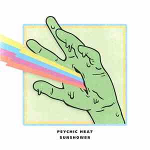 Psychic Heat - Sunshower