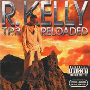 R. Kelly - TP.3 Reloaded