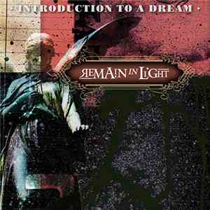 Remain In Light - Introduction To A Dream
