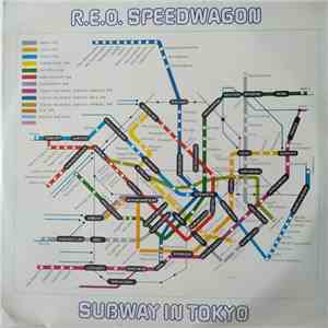 REO Speedwagon - Subway In Tokyo