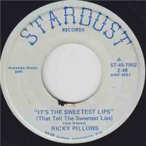 Ricky Pillows - It's The Sweetest Lips (That Tell The Sweetest Lies) / Mama ...
