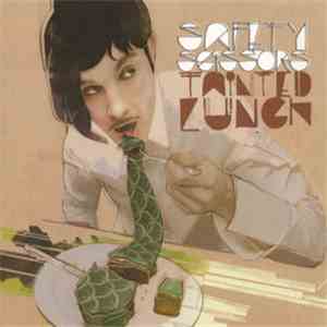 Safety Scissors - Tainted Lunch