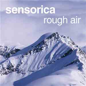 Sensorica - Rough Air