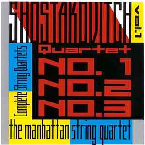 Shostakovitch - The Manhattan String Quartet - Complete String Quartets, Vo ...