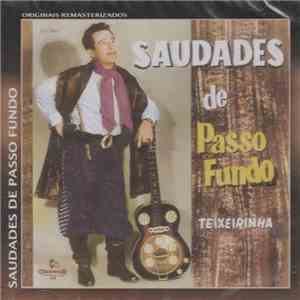 Teixeirinha - Saudades De Passo Fundo