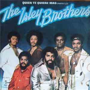 The Isley Brothers - Quien Te Quiere Mas (Partes 1 Y 2)