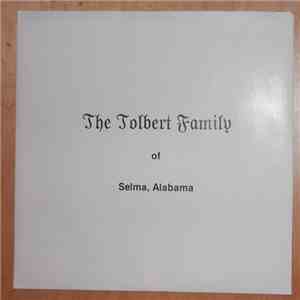 The Tolbert Family Singers - Ride The Gospel Train
