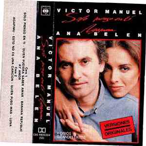 Víctor Manuel, Ana Belén - Solo Pienso En Ti / Agapimu