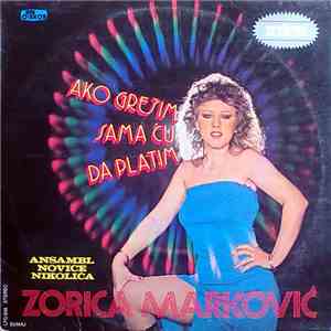 Zorica Marković, Ansambl Novice Nikolića - Ako Grešim Sama Ću Da Platim