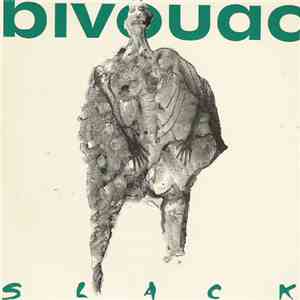 Bivouac - Slack