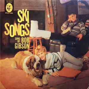 Bob Gibson - Ski Songs