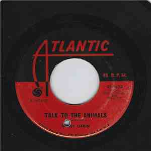 Bobby Darin - Talk To The Animals / She Knows