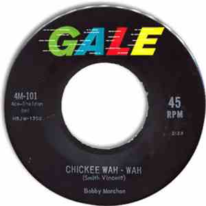 Bobby Marchan - Chickee Wah-Wah / Give A Helping Hand