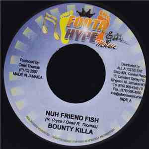Bounty Killa / Ishawna - Nuh Friend Fish / He's Leaving You