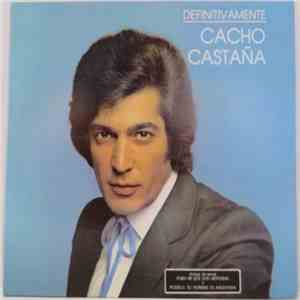 Cacho Castaña - Definitivamente