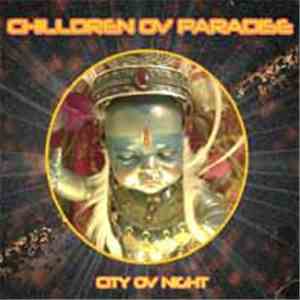 Chilldren Ov Paradise - City Ov Night