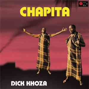 Dick Khoza - Chapita