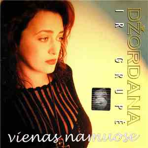 Džordana Ir Grupė - Vienas Namuose