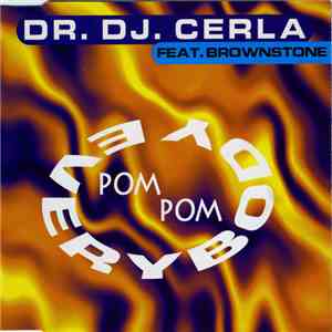 Dr. DJ. Cerla feat. Brownstone  - Everybody Pom-Pom