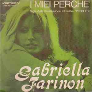Gabriella Farinon - I Miei Perchè