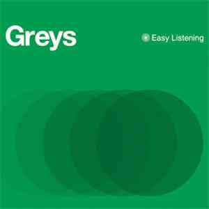 Greys  - Easy Listening