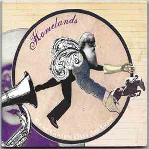 Homelands - Those Golden Days Are Gone