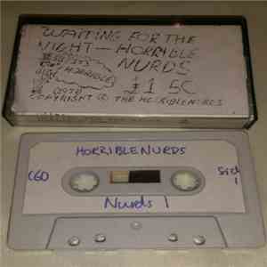 Horrible Nurds - Waiting For The Night 2