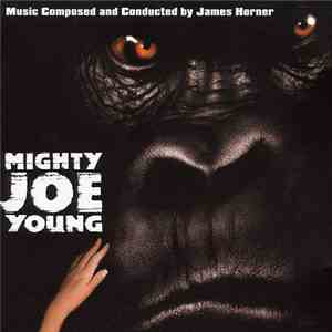 James Horner - Mighty Joe Young (Original Score)