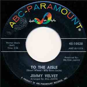 Jimmy Velvet - To The Aisle