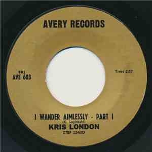 Kris London - I Wander Aimlessly