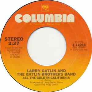 Larry Gatlin And The Gatlin Brothers Band - All The Gold In California