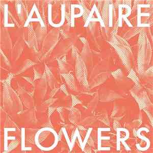 L'Aupaire - Flowers