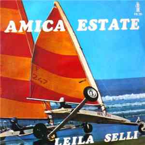 Leila Selli - Amica Estate