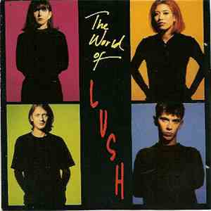 Lush - The World Of Lush