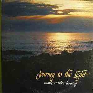 Mark & Helen Banning - Journey To The Light