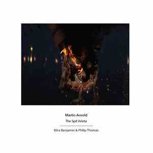 Martin Arnold - Mira Benjamin & Philip Thomas - The Spit Veleta