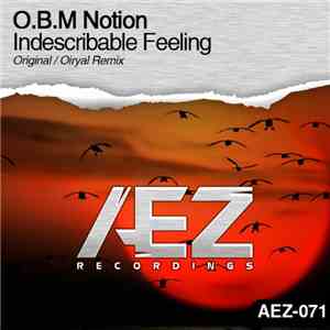 O.B.M Notion - Indescribable Feeling