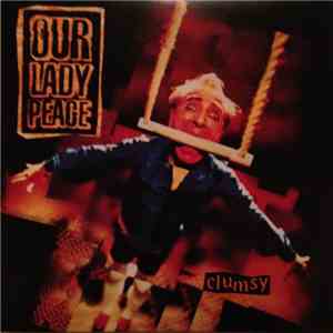 Our Lady Peace - Clumsy