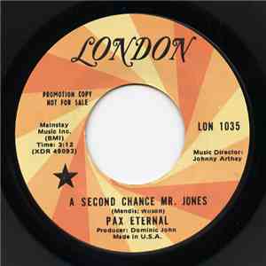 Pax Eternal - A Second Chance Mr. Jones / See Him As Your Brothers