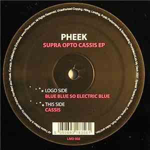 Pheek - Supra Opto Cassis EP