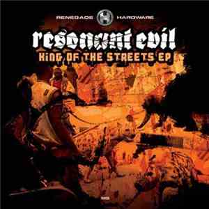 Resonant Evil - King Of The Streets EP